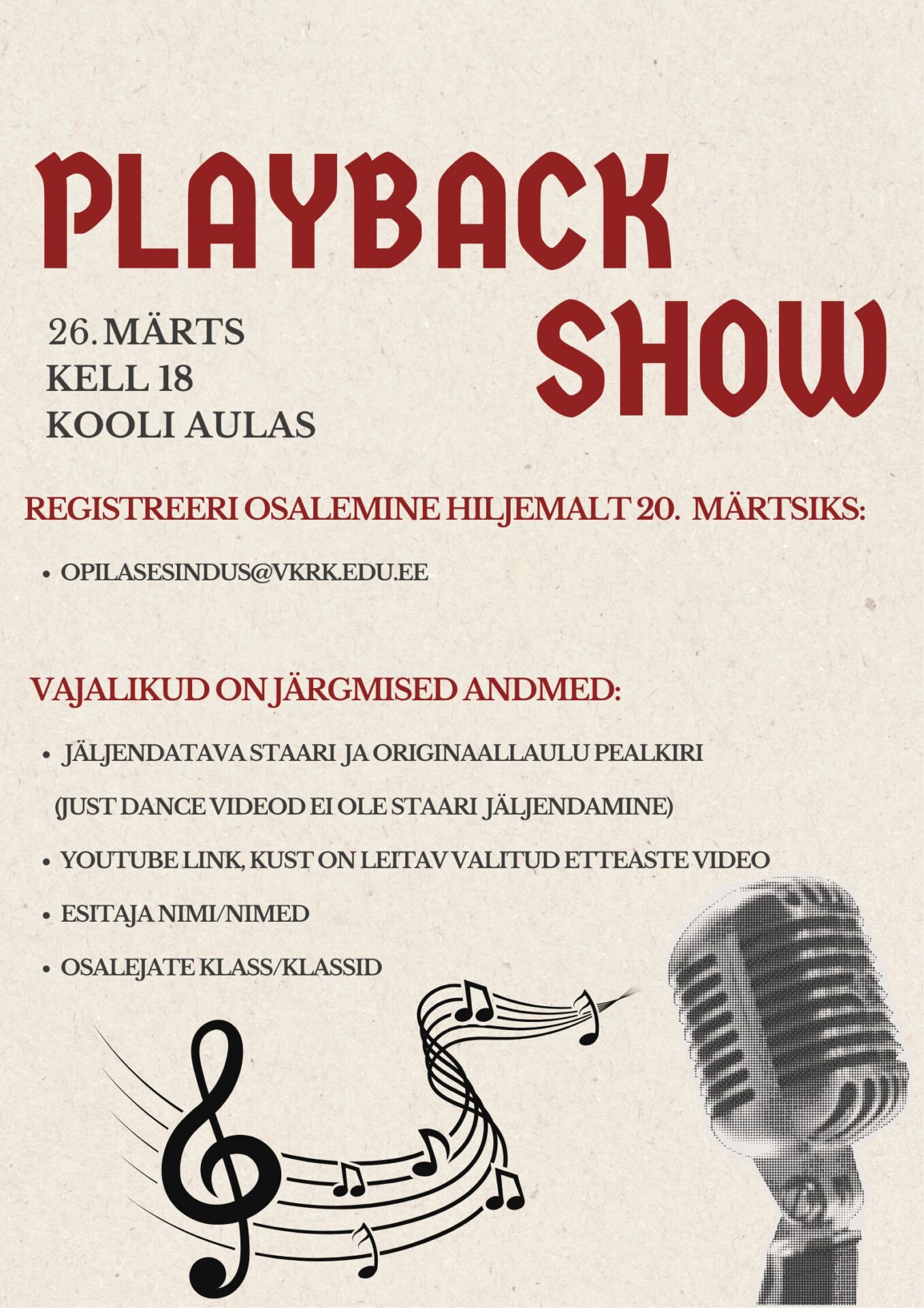Playback Show 2026 🎼26. märts kell 18kooli aulas 🎤Registreeri osalemine hiljemalt 20. märtsiks:opilasesindus@vkrk.edu.ee 🎤Vajalikud on järgmised andmed: jäljend